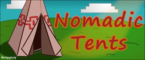 Nomadic Tents