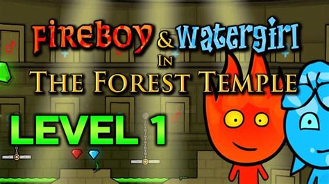 Fireboy And Watergirl 1: The Forest Temple Level 1 Full Gameplay - YouTube