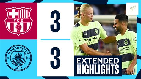 Classic friendly highlights: Barcelona 3-3 City