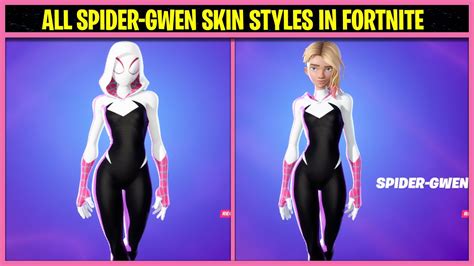 ALL SPIDER-GWEN SKIN STYLES IN FORTNITE - YouTube