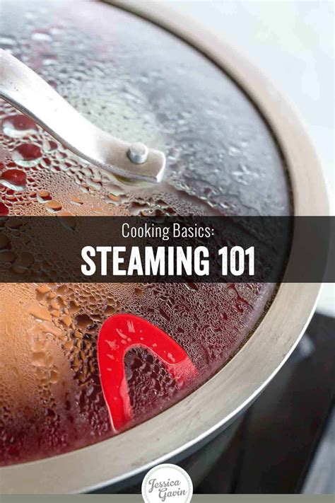 Steaming 101 | Cooking basics, Culinary basics, Steam recipes