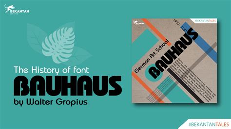 The History of Font: BAUHAUS by German Art School [#BEKANTAN Tales ...