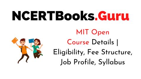 MIT Open Course Details - Admission, Eligibility, Fees, Jobs, Scope, Salary