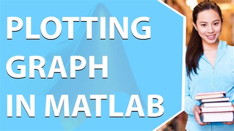 Plotting Graph in MATLAB | MATLAB Plotting Graph | MATLAB Tutorial for ...