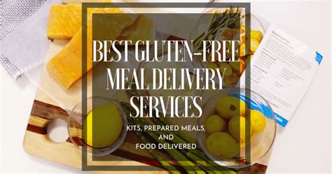 Best Gluten Free Meal Delivery Services | Kits & Subscription Boxes