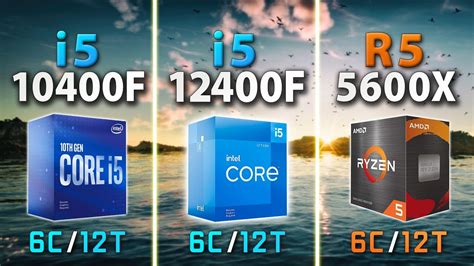 Intel i5 12400F vs 10400F vs AMD Ryzen 5 5600X | DDR4 // Test in 9 ...