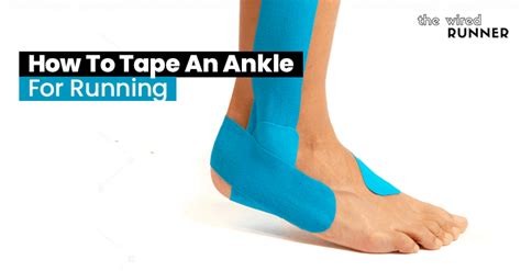 How To Tape An Ankle For Running - The Wired Runner