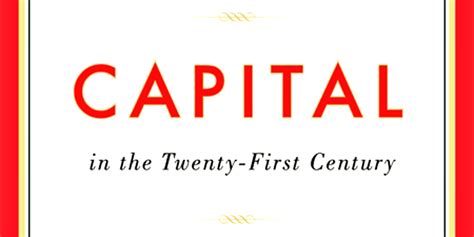 Book Review: Capital in the Twenty-First Century by Thomas Piketty ...