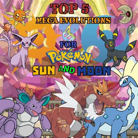 Top 5 - Mega Evolutions For Pokémon Sun & Moon! | Pokémon Amino