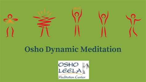 Osho Dynamic Meditation - Osho Leela Meditation Center