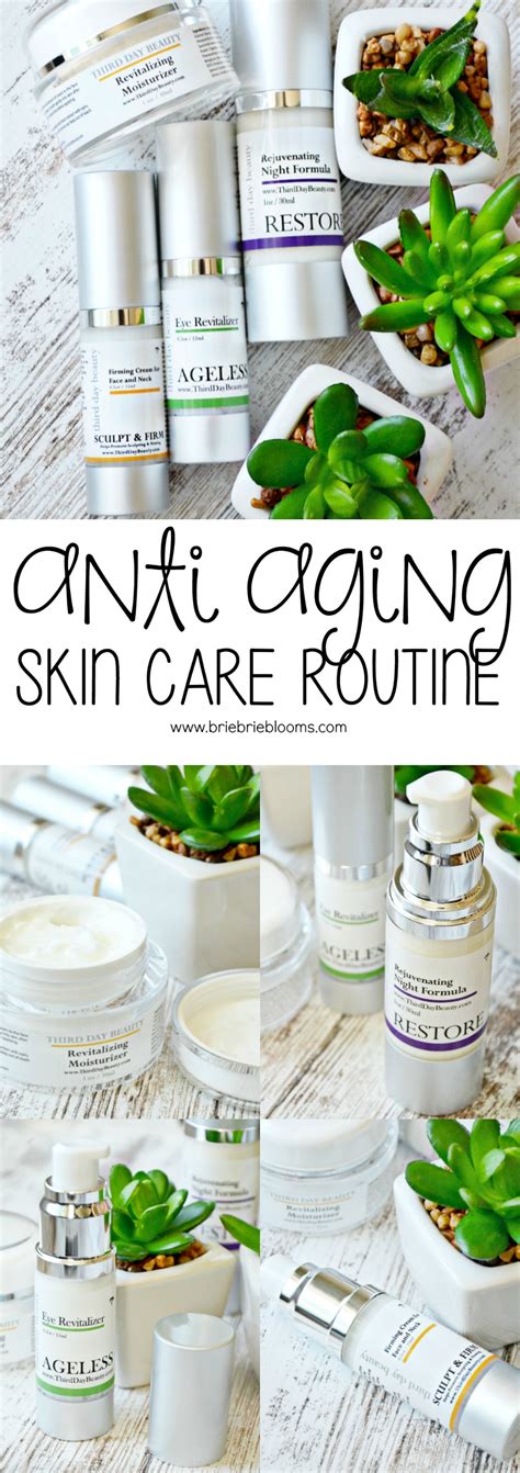 Anti Aging Skin Care Routine - Brie Brie Blooms