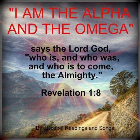 "I am the Alpha and the Omega, saith the Lord God, who is, and who was ...