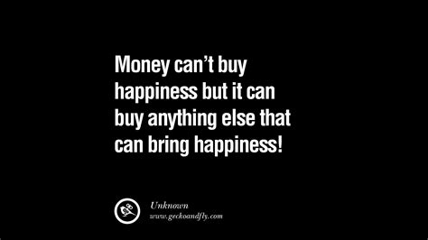 Quotes about Money can't buy happiness (75 quotes)