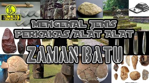 MENGENAL JENIS PERKAKAS/ALAT ALAT ZAMAN BATU | alvaeducations - YouTube