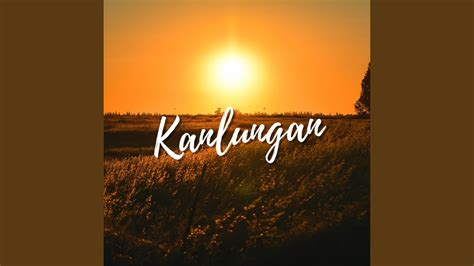 Kanlungan - YouTube