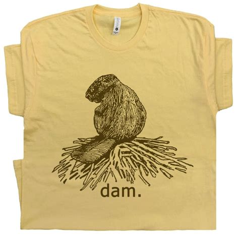 Beaver Dam T Shirt Funny Animal Shirts Cool Wildlife Tees for Mens ...