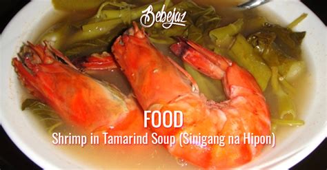 Food: Shrimp in Tamarind Soup (Sinigang na Hipon) - Bebejaz