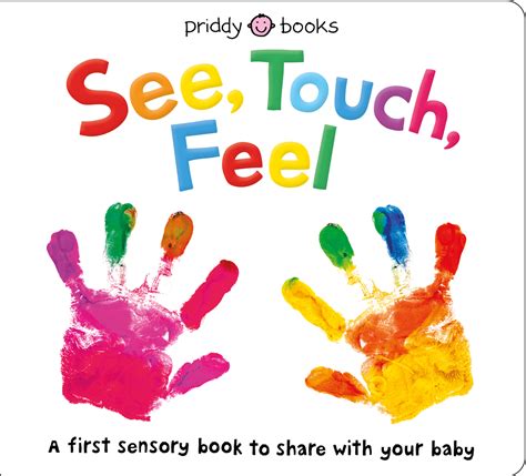 See, Touch, Feel : Priddy Books