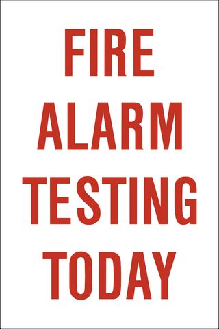 Fire Alarm Testing Today | Western Safety Sign