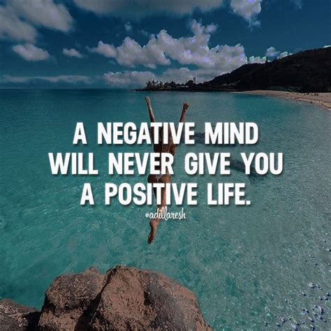 Via @adillaresh A negative mind will never give you a positive life ...