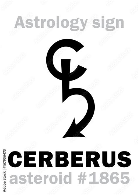 Astrology Alphabet: CERBERUS, asteroid #1865. Hieroglyphics character ...