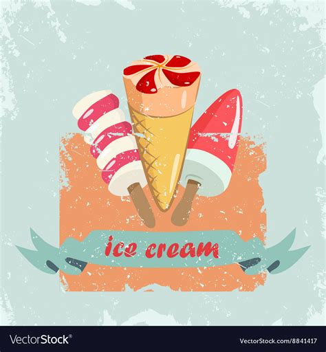 Vintage Ice Cream Poster Royalty Free Vector Image