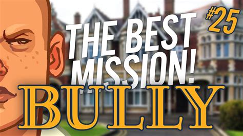 THE BIG GAME!! BEST MISSION!! | Bully PS4 Walkthrough Part 25 (Canis ...