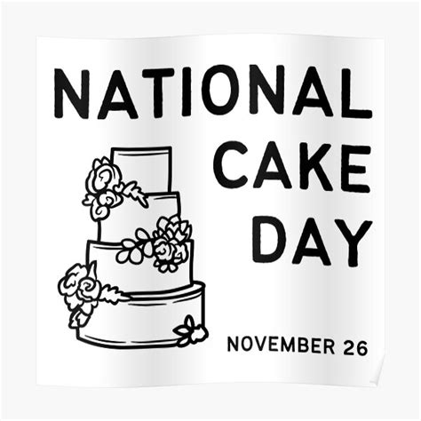 "National Cake Day, November 26, Cake Day " Poster for Sale by ...