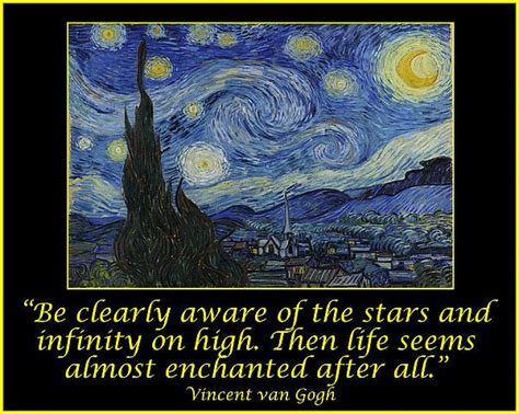 Van Gogh Motivational Quotes - Starry Night II Be clearly aware of the ...