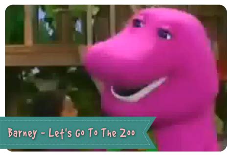 Barney – Let’s Go To The Zoo