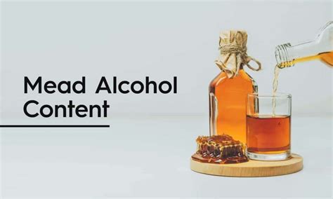 What is Mead Alcohol Content - My Fermented Foods