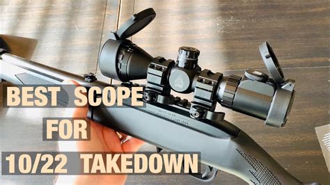 Best Scope For Ruger 10/22 Takedown? - YouTube