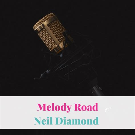 Melody Road, Neil Diamond | Album Review | Life of Creed