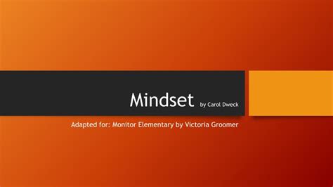 PPT - Mindset by Carol Dweck PowerPoint Presentation, free download ...