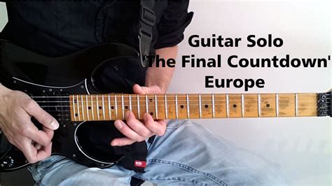 Amazing Guitar Solo! -The Final Countdown - Europe - YouTube