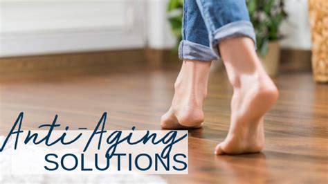 Aging and Your Feet - 4 Problems and Our Solutions - Da Vinci Foot and ...