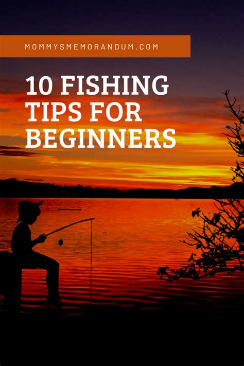 10 Fishing Tips for Beginners • Mommy's Memorandum