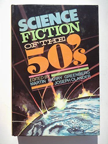 FORGOTTEN BOOKS #372: SCIENCE FICTION OF THE 50’s Edited By Martin H ...