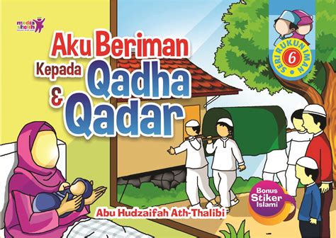 Seri Rukun Iman (6) kepada Qada dan Qadar - Zamzam Group