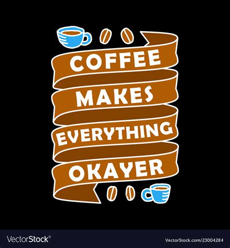 Funny coffee quote and saying 100 best for Vector Image