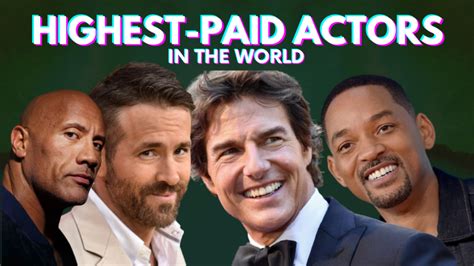 Top 10 Highest-Paid Actors In The World (2023)