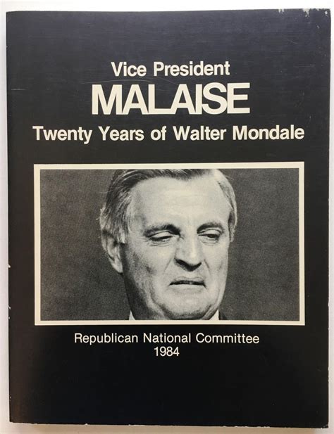 Vice President Malaise: twenty years of Walter Mondale: 1984 Mondale ...