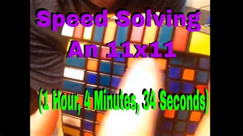 SOLVING AN 11x11 RUBIK'S CUBE!! (1 hour, 4 minutes, and 34 seconds ...