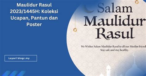 Maulidur Rasul 2023/1445H: Koleksi Ucapan, Pantun dan Poster