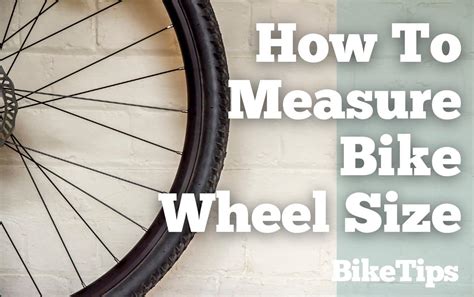 How To Measure Bike Wheel Size: A Complete Guide