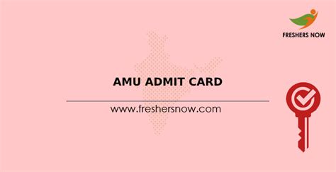 AMU Admit Card 2024 | Check Entrance Exam Date