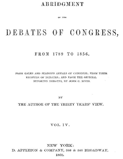 Abridgement of the Debates of Congress, from 1789 to 1856 (4 of 16 vol ...