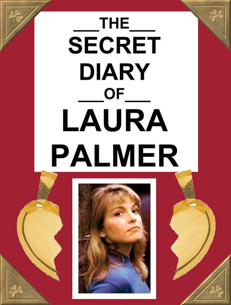 Laura Palmer's diary | Laura palmer, Secret diary, Twin peaks art