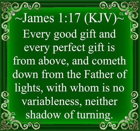 James 1:17 KJV Every good gift | King james bible verses, Kjv, Bible ...