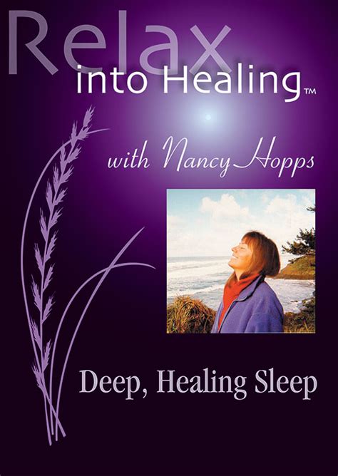 Relax Into Healing™:Deep, Healing Sleep - Nancy Hopps